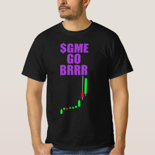 $GME GO BRRR - GameStonk! - GameStopp T-Shirt