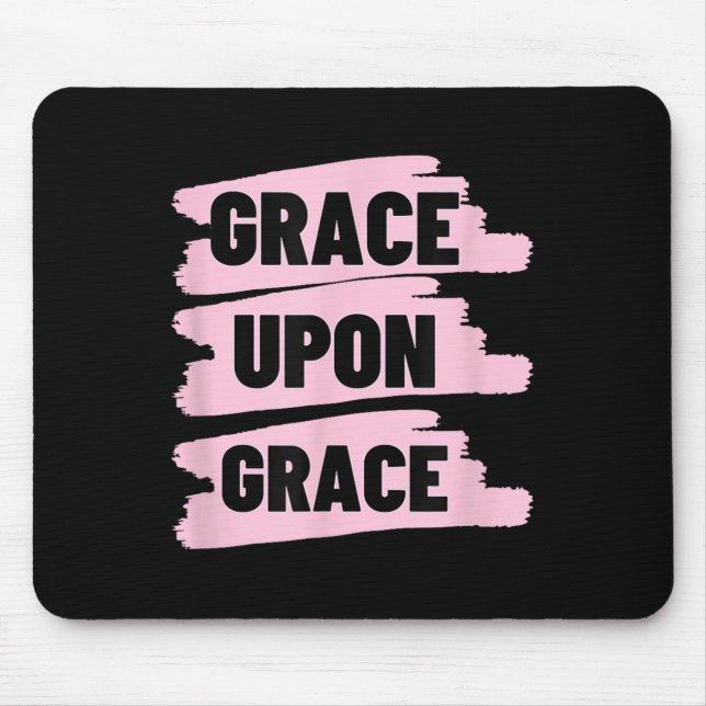 Gnade auf Gnade Christlicher Glaube Bibelvers  Mousepad (Vorne)