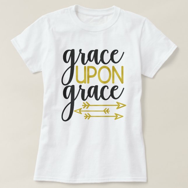Gnade auf Gnade T-Shirt (Design vorne)