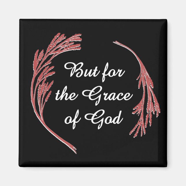 Gnade Gottes Erholung Slogan Inspiration Sprichwor Magnet (Vorne)