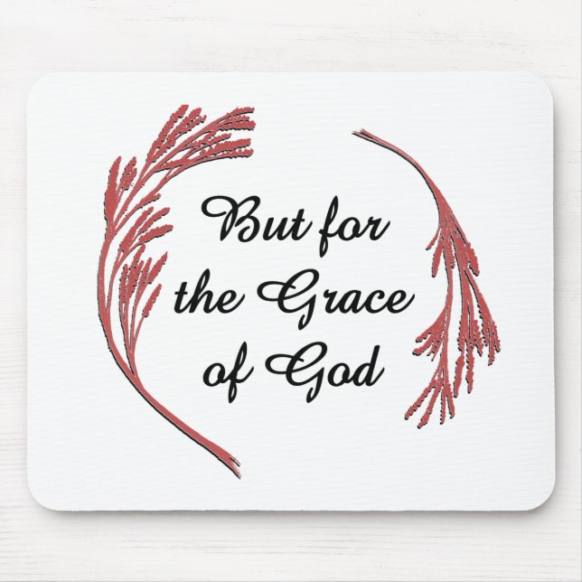 Gnade Gottes Erholung Slogan Inspiration Sprichwor Mousepad (Vorne)