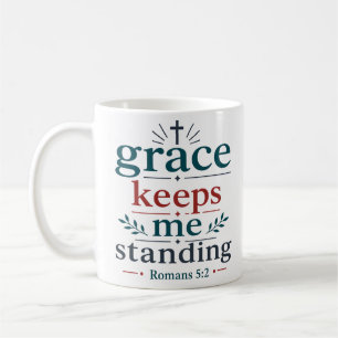 Gnade hält mich aufrecht Biblische Ermutigung Kaffeetasse