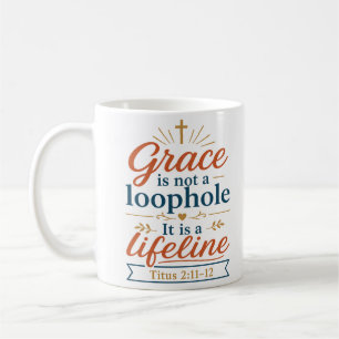 Gnade ist keine Hintertür, sondern eine Lebenslein Kaffeetasse