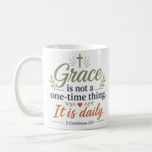 Gnade ist nicht etwas, das nur einmal geschieht. S Kaffeetasse