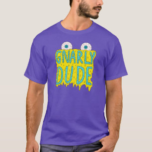 Gnarly Typ! T-Shirt