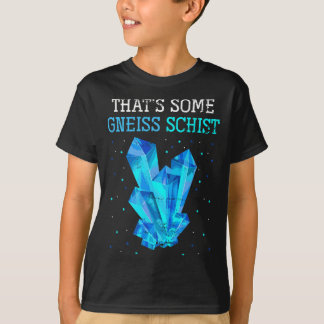 Gneis Gesteinssammler Lustiges Geologengeschenk Ge T-Shirt