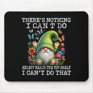 Gnom Es gibt nichts, was ich nicht tun kann, außer Mousepad