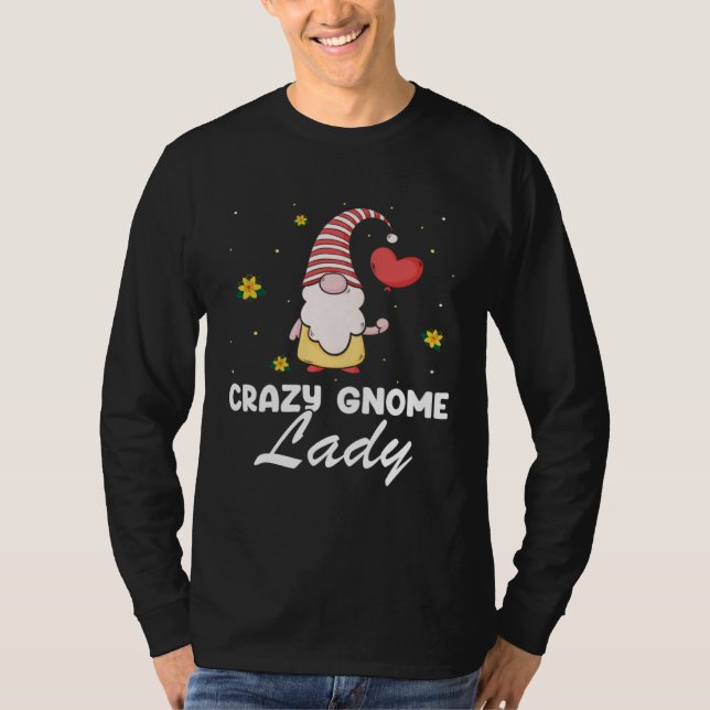 Gnome Gardening Quote for Lawn Gnome and Gnome T-Shirt (Vorderseite)