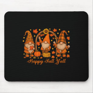 Gnome Happy Fall Yall Pumpkin Herbst Erntedank Mousepad