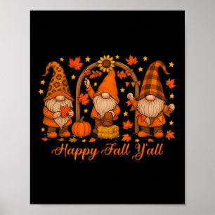 Gnome Happy Fall Yall Pumpkin Herbst Erntedank Poster