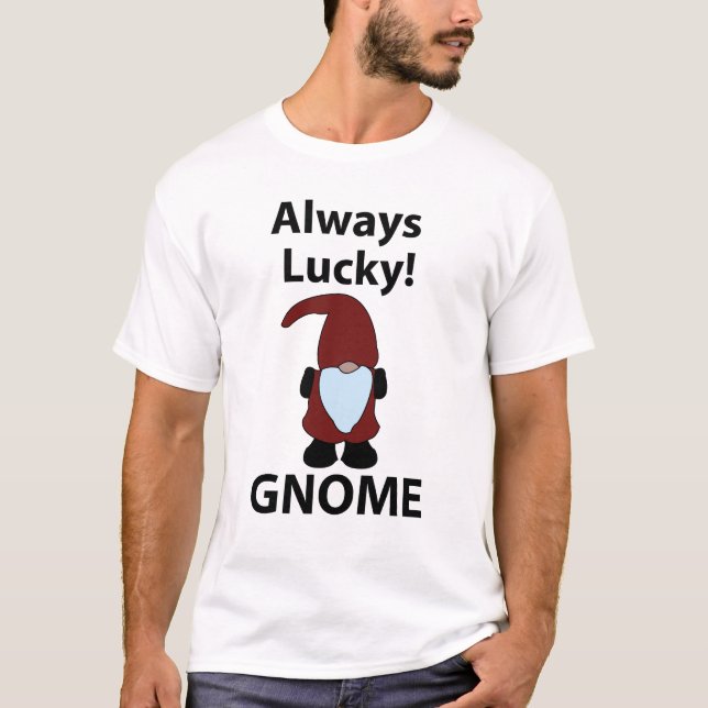 Gnome Immer glücklich Gnome T-Shirt (Vorderseite)