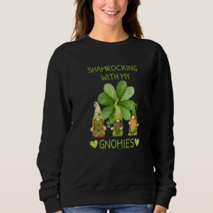 Gnome Irish Shamrocking mit meinen Gnomies St Patr Sweatshirt