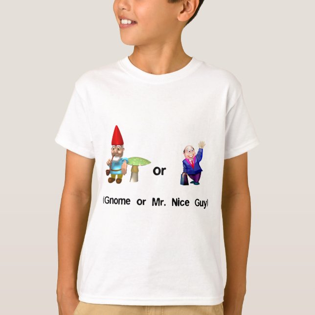 Gnome oder Herr Nice Guy T-Shirt (Vorderseite)