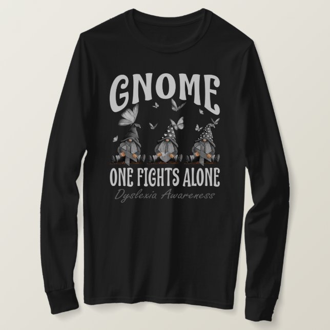 Gnome One Fights Alone Dyslexia Awareness T-Shirt (Design vorne)