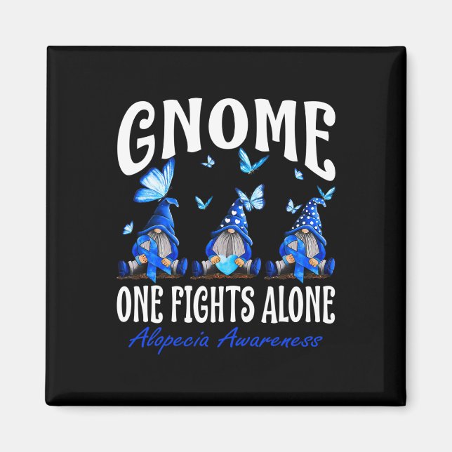 Gnome One kämpft allein Alopezie Bewusstsein 1 Magnet (Vorne)