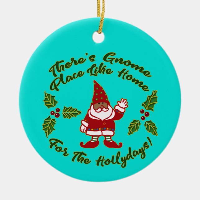 Gnome Place wie Zuhause | Weihnachten Keramik Ornament (Vorne)