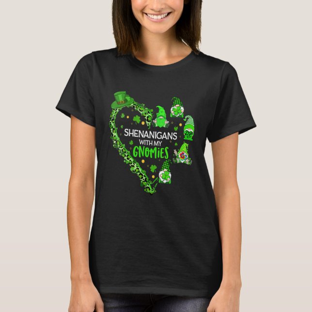 Gnome St Patrick's Day Shenanigans mit meinen Gnom T-Shirt (Vorderseite)