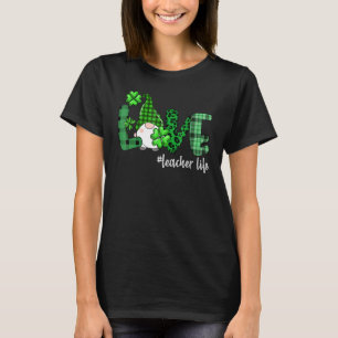 Gnome Teacher St Patrick's Day Liebe Lehrer Life S T-Shirt