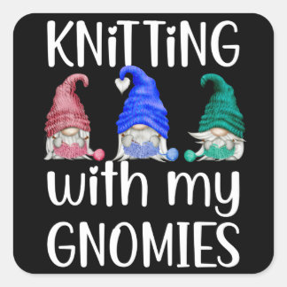 Gnome werden mit meinen Gnomen knetend. Quadratischer Aufkleber