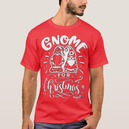 Gnome zu Weihnachten - Niedliche Gnomaden Weihnach T-Shirt