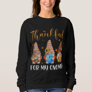 Gnomes dankbar für meine Gnome Fall Erntedank B Sweatshirt