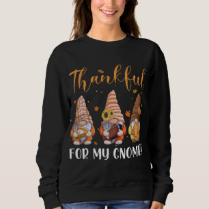 Gnomes dankbar für meine Nomaden Fall Erntedank F Sweatshirt