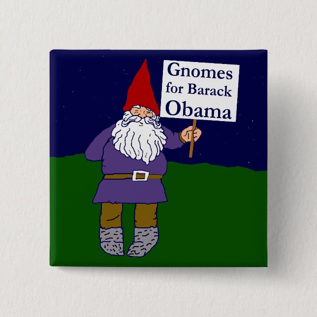 Gnomes für Barack Obama quadratischen Knopf Button (Vorderseite)