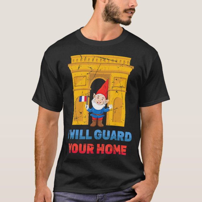 Gnomes Ich bin hier, um Ihre Zuhause zu schützen F T-Shirt (Vorderseite)