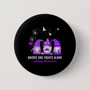 Gnomes One Fights Epilepsy Awareness Alone Epileps Button