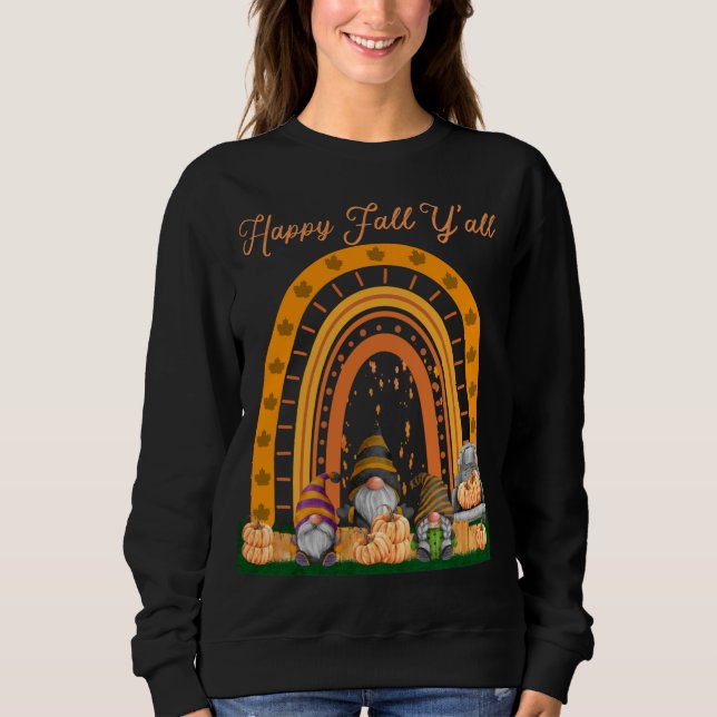 Gnomes Pumpkin Happy Fall Y'all Autumn Rainbow Tru Sweatshirt (Vorderseite)