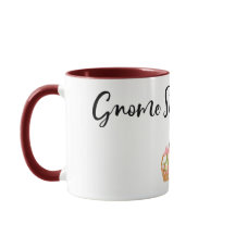 Gnomes Sweet Gnomes Tasse