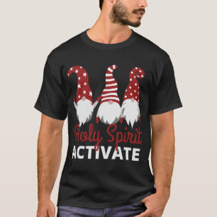 Gnomes XMAS Heiliger Geist aktivieren - Christlich T-Shirt
