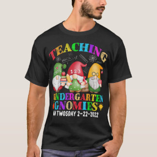 Gnomies lehren Kindergarten am 22.2.2022 F T-Shirt