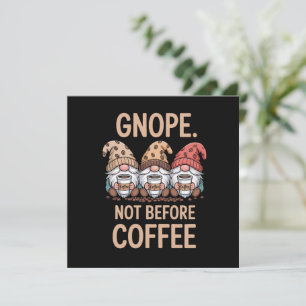 Gnope nicht vor dem Kaffee Drei Gnome Koffein  Feiertagskarte