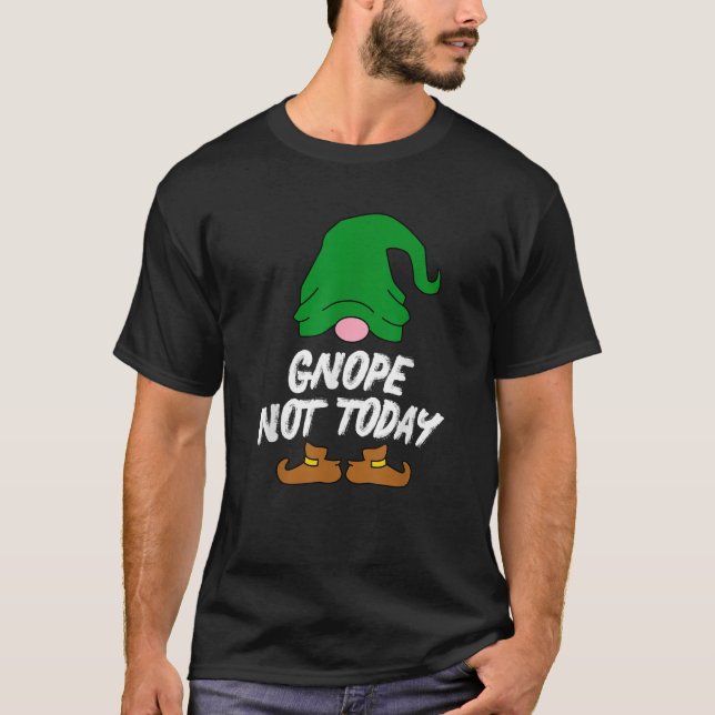 Gnope Not Today Tomte Garden Gnome Scandinavian Sw T-Shirt (Vorderseite)
