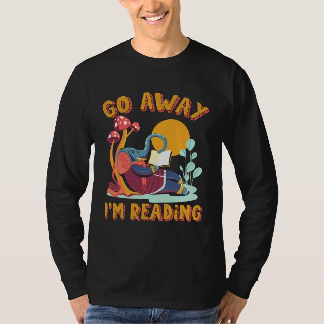 Go Away I m Reading Book Library Librarian Mammoth T-Shirt (Vorderseite)