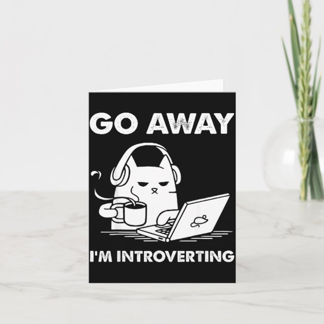 Go Away I'm Introverting  Karte (Vorderseite)