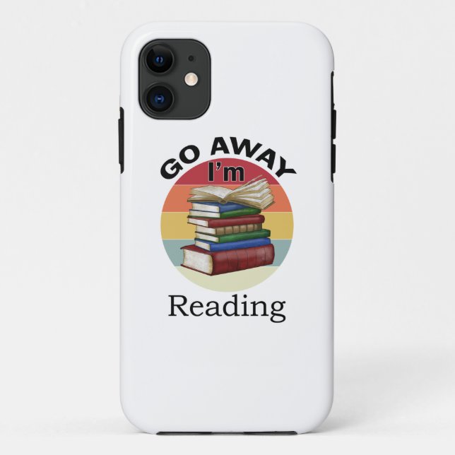 Go Away I'm Reading Funny Book Reader Bookworm Case-Mate iPhone Hülle (Rückseite)