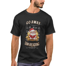 Go Away I'm Reading" Weihnachtskatze T - Shirt