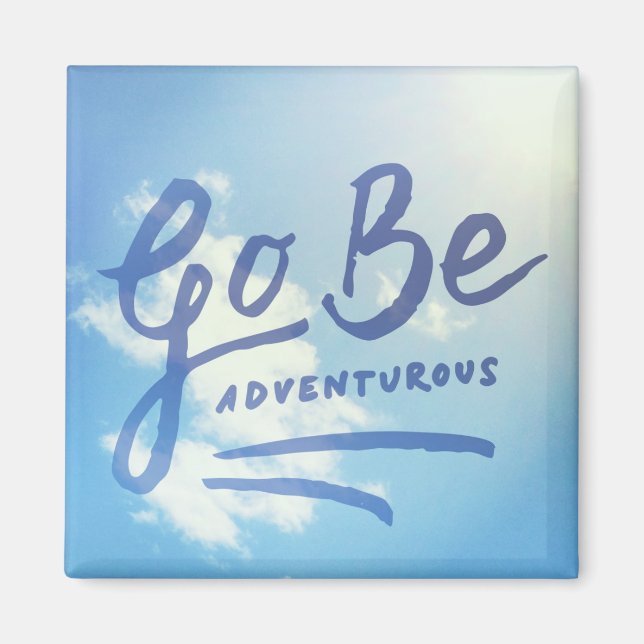 Go Be Adventurous Sky Magnet (Vorne)