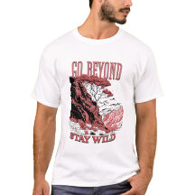 Go Beyond Bleibe Wild T - Shirt