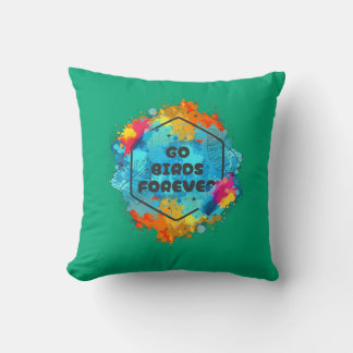 Go Birds Forever Throw Pillow  Kissen