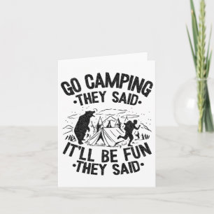 Go Camping sie sagten, es wird Spaß draußen Joke B Karte