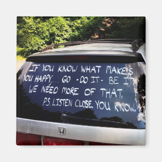 Go Do be macht Sie glücklich - Hindsight-Magnet Magnet