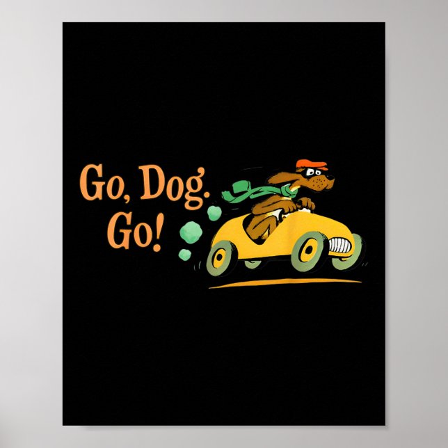 Go Dog Go Kostüm T - Shirt.png Poster (Vorne)