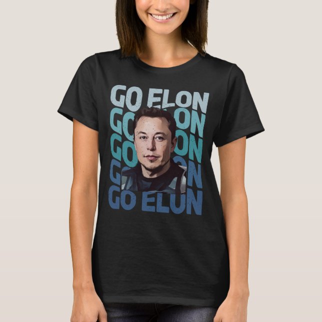 GO ELON T - Shirt (Vorderseite)