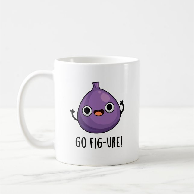 Go Fig-ure Funny Fig Fruit Pun Kaffeetasse (Links)