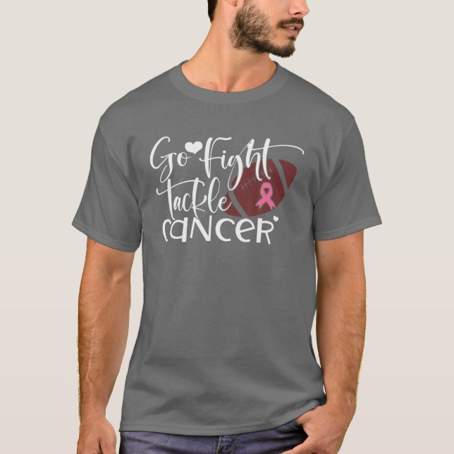 Go Fight Tackle Cancer Pink Ribbon Breast Cancer A T-Shirt (Vorderseite)