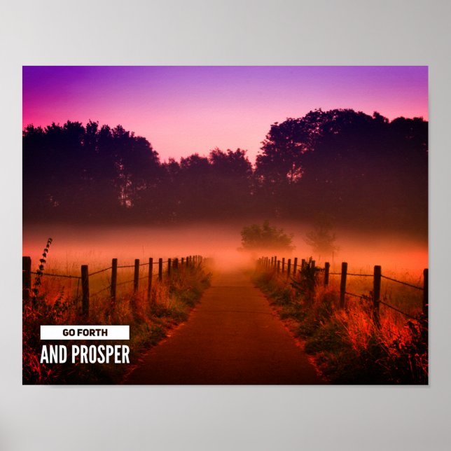 Go Forth und Prosper Quote Trail bei Sonnenunterga Poster (Vorne)