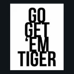Go Get 'Em Tiger Poster<br><div class="desc">Go Get 'Em Tiger</div>